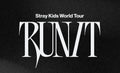 預訂｜Straykids - World Tour "RUN IT SEOUL" - OFFICIAL MERCH [ONLINE] [Nov2026發貨]