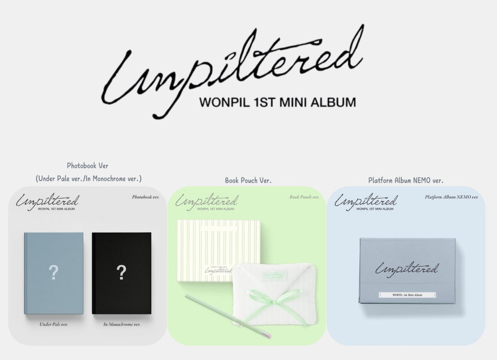 預訂｜WONPIL 1ST MINI ALBUM Unpiltered