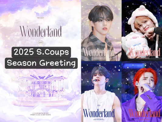 2025 SEASON GREETING 𝐖𝐨𝐧𝐝𝐞𝐫𝐥𝐚𝐧𝐝 for S.COUPS